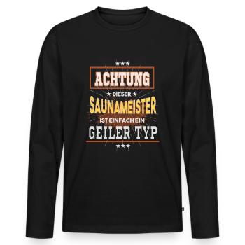 SaunameisterT -Shirt, einfach ein geiler Typ - Männer Premium Bio Langarmshirt - Schwarz - Vorne - Nico (187cm)