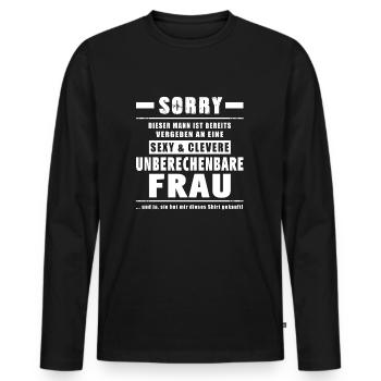 Unberechenbare Frau - Mann Vergeben - Frau, Ehefra - Männer Premium Bio Langarmshirt - Schwarz - Vorne - Nico (187cm)