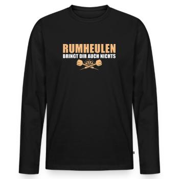 Dartspieler Rumheulen bringt dir auch nichts Dart - Männer Premium Bio Langarmshirt - Schwarz - Vorne - Nico (187cm)