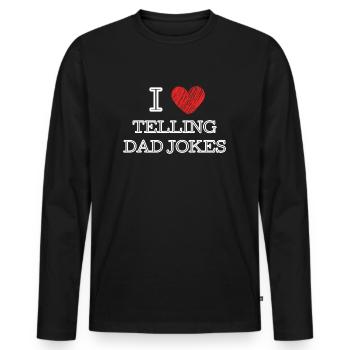 J’ADORE RACONTER DES BLAGUES À PAPA - T-shirt manches longues Premium bio Homme - noir - Devant - Nico (187cm)
