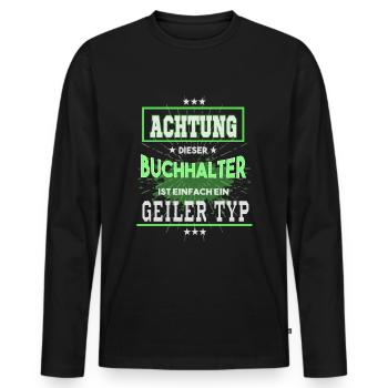 Buchhalter, einfach nur ein geiler Typ - Männer Premium Bio Langarmshirt - Schwarz - Vorne - Nico (187cm)