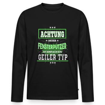 Fensterputzer, einfach ein geiler Typ - Männer Premium Bio Langarmshirt - Schwarz - Vorne - Nico (187cm)