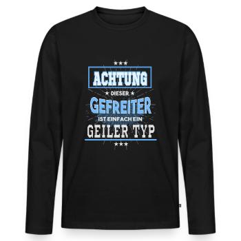 Gefreiter, einfach nur ein geiler Typ - Männer Premium Bio Langarmshirt - Schwarz - Vorne - Nico (187cm)