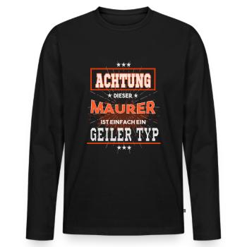 Maurer, einfach nur ein geiler Typ - Männer Premium Bio Langarmshirt - Schwarz - Vorne - Nico (187cm)