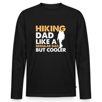 Hiking Dad Like A Regular Dad But Cooler - Men's Premium Organic Long Sleeve Shirt - black - Front - Nico (187cm)
