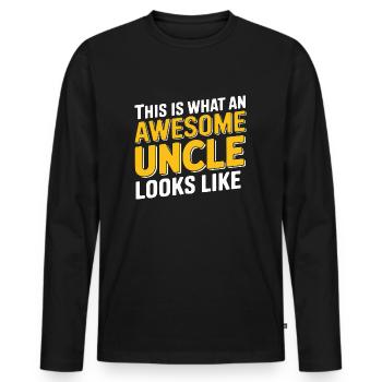 This Is What An Awesome Uncle Looks Like - Men's Premium Organic Long Sleeve Shirt - black - Front - Nico (187cm)