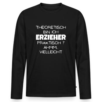 Theoretisch Erzieher - Männer Premium Bio Langarmshirt - Schwarz - Vorne - Nico (187cm)