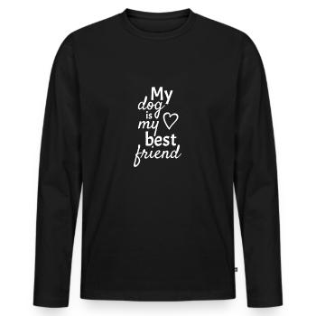 My dog is my best friend - Men's Premium Organic Long Sleeve Shirt - black - Front - Nico (187cm)