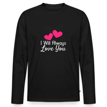I will Always Love You - Men's Premium Organic Long Sleeve Shirt - black - Front - Nico (187cm)