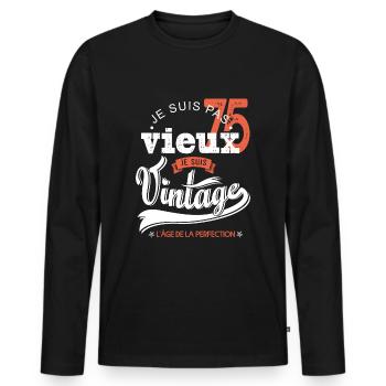 Je suis vintage cadeau humour anniversaire 75 ans - T-shirt manches longues Premium bio Homme - noir - Devant - Nico (187cm)