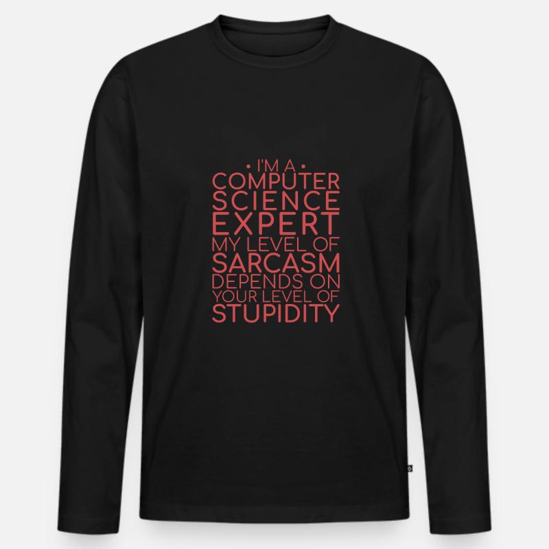 "Computer Science Expert Sarcasm | Computer Science" Men's Premium Organic Long Sleeve Shirt