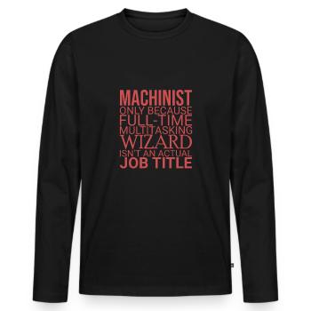 "Machinist Wizard | Industrial Manufacturing" - Men's Premium Organic Long Sleeve Shirt - black - Front - Nico (187cm)
