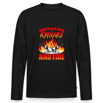 I was born to work with knives and fire - Men's Premium Organic Long Sleeve Shirt - black - Front - Nico (187cm)
