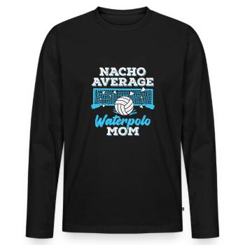 Water Polo Nacho Water Polo Mom Gift - Men's Premium Organic Long Sleeve Shirt - black - Front - Nico (187cm)
