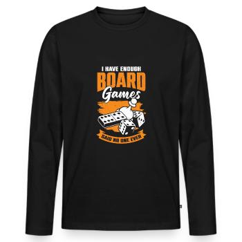 I Have Enough Board Games Said No One Ever - Men's Premium Organic Long Sleeve Shirt - black - Front - Nico (187cm)