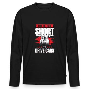 Das Leben ist zu kurz, um Autos zu fahren Motorradfahrer Geschenk - Männer Premium Bio Langarmshirt - Schwarz - Vorne - Nico (187cm)