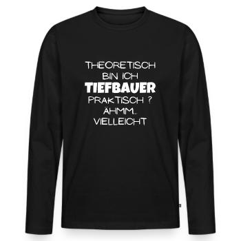 Theoretisch Tiefbauer - Männer Premium Bio Langarmshirt - Schwarz - Vorne - Nico (187cm)