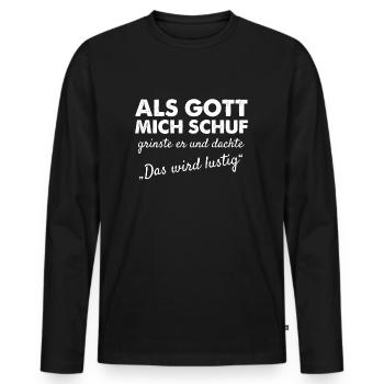 When God created me, he grinned and thought - Men's Premium Organic Long Sleeve Shirt - black - Front - Nico (187cm)