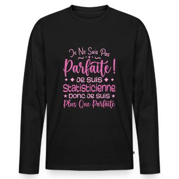 Statisticienne plus que parfaite, métier de rêve - T-shirt manches longues Premium bio Homme - noir - Devant - Nico (187cm)