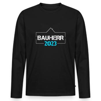 Bauherr 2023 Häuslebauer Traumhaus Geschenk - Männer Premium Bio Langarmshirt - Schwarz - Vorne - Nico (187cm)