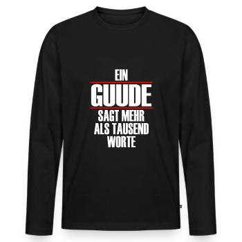 Guude Mehr Als Tausend Worte Frankfurt Hessen 069 - Männer Premium Bio Langarmshirt - Schwarz - Vorne - Nico (187cm)