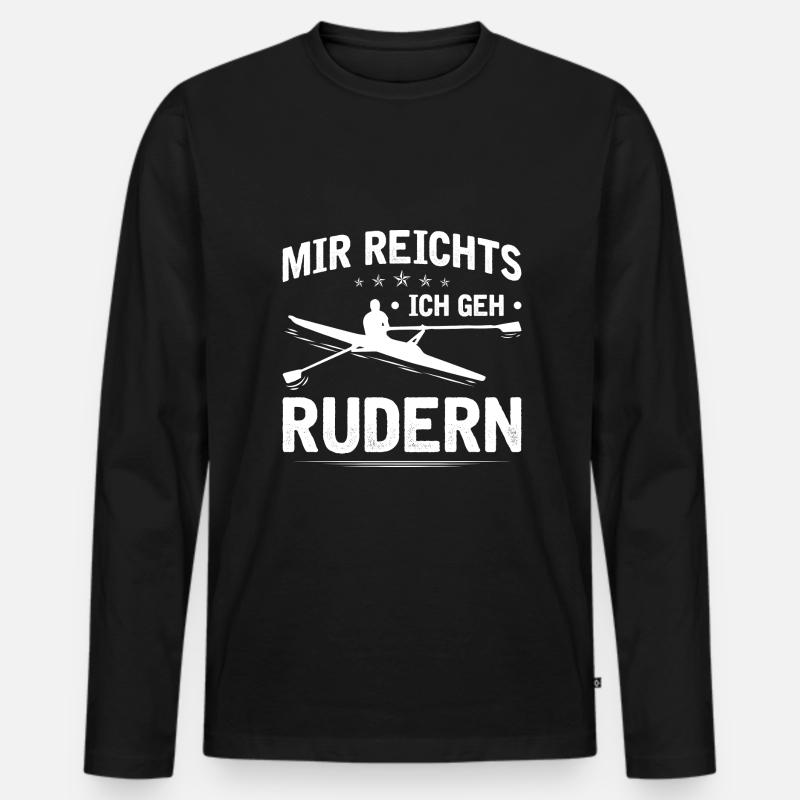 Mir Reichts Ich Geh Rudern - Männer Premium Bio Langarmshirt - Schwarz
