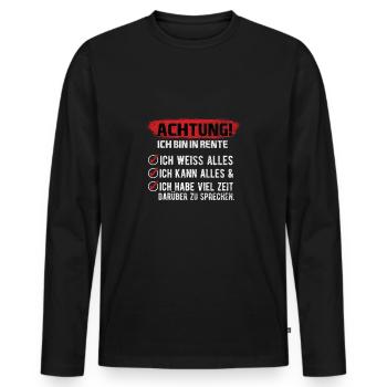 Rentner Ruhestand Rente Senior Beruf Arbeit Spruch - Männer Premium Bio Langarmshirt - Schwarz - Vorne - Nico (187cm)