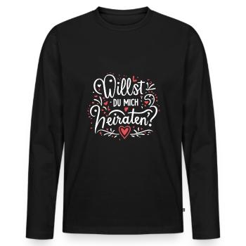 Willst du mich heiraten - Männer Premium Bio Langarmshirt - Schwarz - Vorne - Nico (187cm)