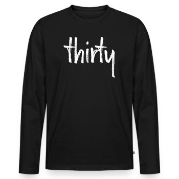 30 thirty 30. birthday gift number 30 number - Men's Premium Organic Long Sleeve Shirt - black - Front - Nico (187cm)