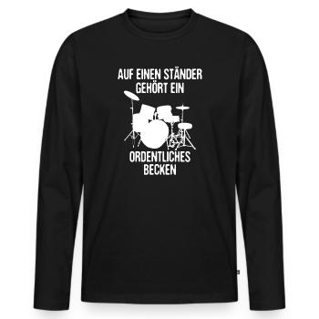 Auf einen Ordentlichen Ständer Gehört Ein Becken - Männer Premium Bio Langarmshirt - Schwarz - Vorne - Nico (187cm)