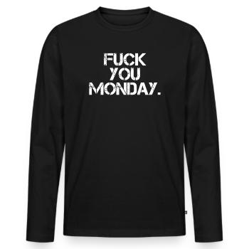 Fick dich Montag - Männer Premium Bio Langarmshirt - Schwarz - Vorne - Nico (187cm)