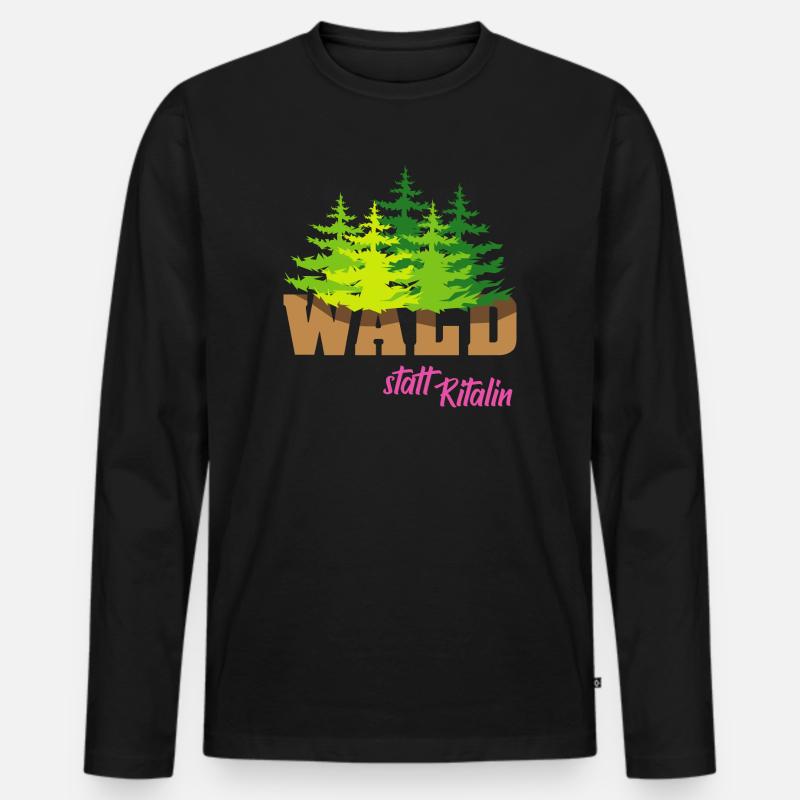 wald statt ritalin forest Sprüche Motivation - Männer Premium Bio Langarmshirt - Schwarz