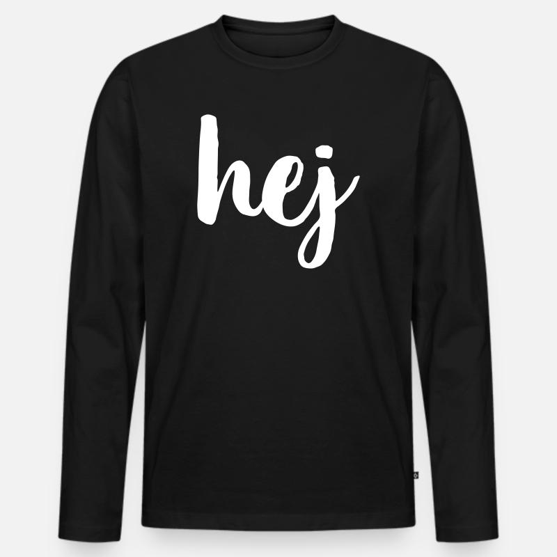 hej I Hallo Begrüßung I Geschenk - Männer Premium Bio Langarmshirt - Schwarz