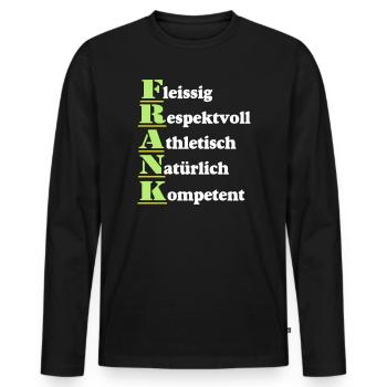 Frank , Vorname,Namensschild,Name,Fun Shirt (25) - Männer Premium Bio Langarmshirt - Schwarz - Vorne - Nico (187cm)