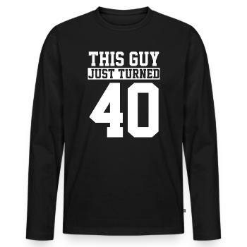 40. Geburtstag Vierzig Geburtstag - Männer Premium Bio Langarmshirt - Schwarz - Vorne - Nico (187cm)