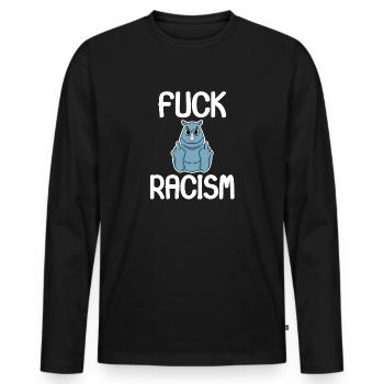 Fuck Racism - Männer Premium Bio Langarmshirt - Schwarz - Vorne - Nico (187cm)