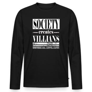 Society creates villians Inscription Antihero - T-shirt manches longues Premium bio Homme - noir - Devant - Nico (187cm)