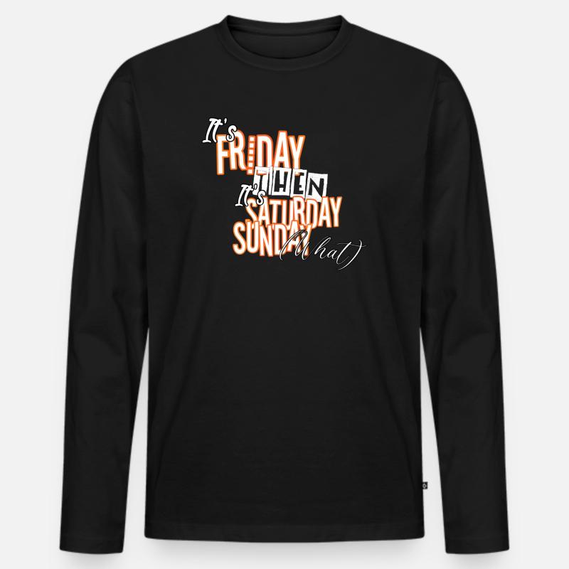 It´s Friday then! - Männer Premium Bio Langarmshirt - Schwarz