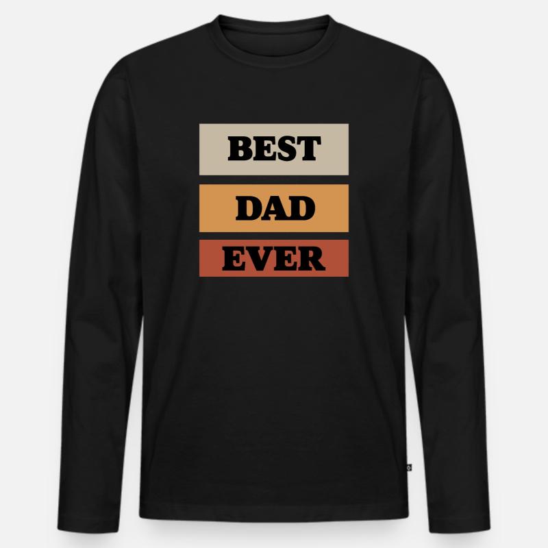 Best Dad Ever - Männer Premium Bio Langarmshirt - Schwarz