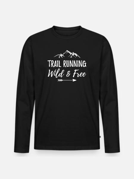 Trail Running – Wild and Free - Men's Premium Organic Long Sleeve Shirt - black