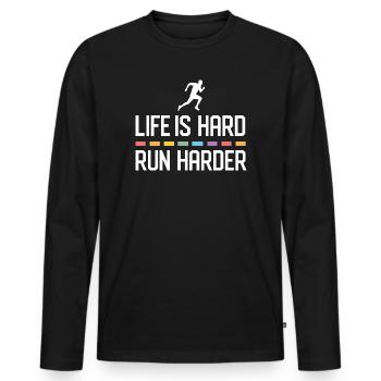 Life is Hard. Run Harder. - Men's Premium Organic Long Sleeve Shirt - black - Front - Nico (187cm)