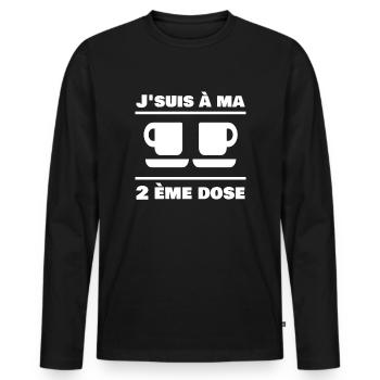 J'suis à ma 2ème dose - Café - T-shirt manches longues Premium bio Homme - noir - Devant - Nico (187cm)