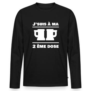 J'suis à ma 2ème dose - Bière - T-shirt manches longues Premium bio Homme - noir - Devant - Nico (187cm)