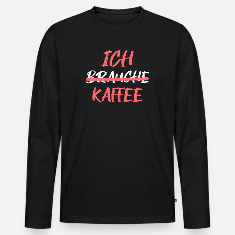 Kaffee Trinken Koffein Kaffeeliebhaber Statement - Männer Premium Bio Langarmshirt - Schwarz