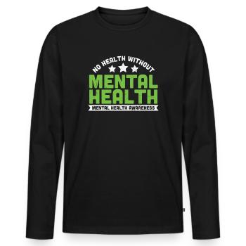 No Health Without Mental Health - Men's Premium Organic Long Sleeve Shirt - black - Front - Nico (187cm)