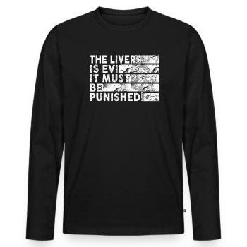 The liver is evil and is punished - Men's Premium Organic Long Sleeve Shirt - black - Front - Nico (187cm)