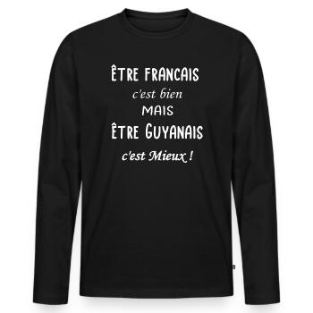 Etre Guyanais c est mieux - T-shirt manches longues Premium bio Homme - noir - Devant - Nico (187cm)