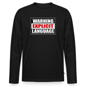 Attention coarse language - Men's Premium Organic Long Sleeve Shirt - black - Front - Nico (187cm)