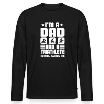 I'm A Dad And A Triathlete Nothing - Men's Premium Organic Long Sleeve Shirt - black - Front - Nico (187cm)