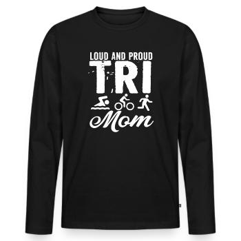 Loud And Proud Tri Mom Triathlete - Men's Premium Organic Long Sleeve Shirt - black - Front - Nico (187cm)